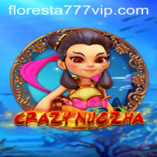 Explore the Enchanting World of CrazyNuoZha with Floresta 777